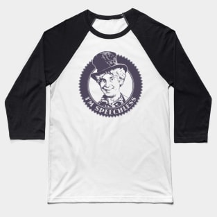 I'm Speechless Baseball T-Shirt